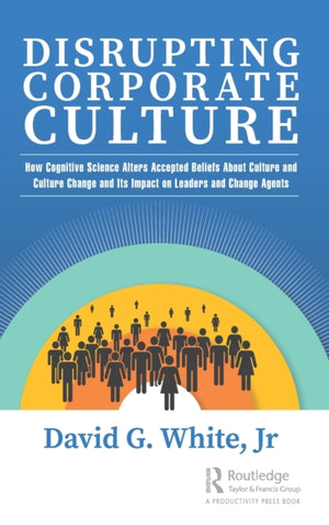 Disrupting Corporate Culture