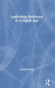 Book cover of: Leadership Resilience in a Digital Age. By: Janette Young