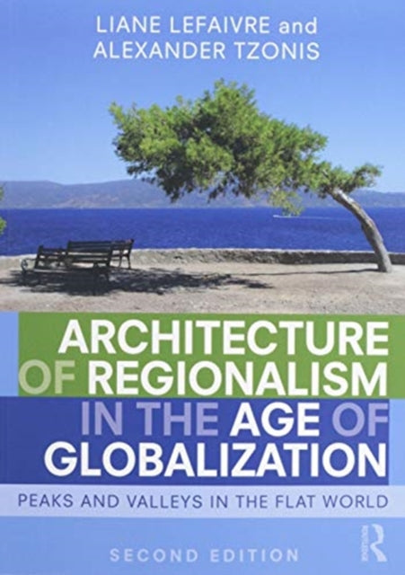 Architecture of Regionalism in the Age of Globalization