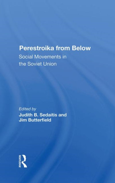 Book cover of: Perestroika From Below. By: Judith Sedaitis