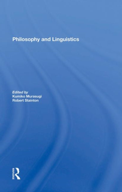 Book cover of: Philosophy And Linguistics. By: Kumiko Murasugi