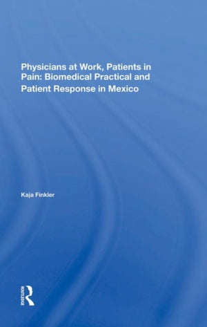 Physicians At Work, Patients In Pain