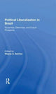 Book cover of: Political Liberalization In Brazil. By: Wayne A. Selcher
