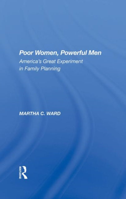 Book cover of: Poor Women, Powerful Men. By: Martha C. Ward