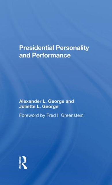 Presidential Personality And Performance