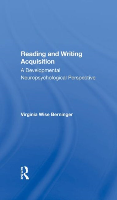 Book cover of: Reading And Writing Acquisition. By: Virginia W. Berninger