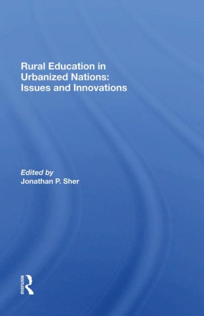 Book cover of: Rural Education In Urbanized Nations