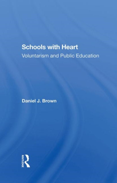 Book cover of: Schools With Heart. By: Daniel J. Brown