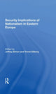 Book cover of: Security Implications Of Nationalism In Eastern Europe. By: Jeffrey Simon