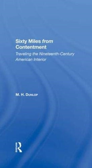 Sixty Miles From Contentment