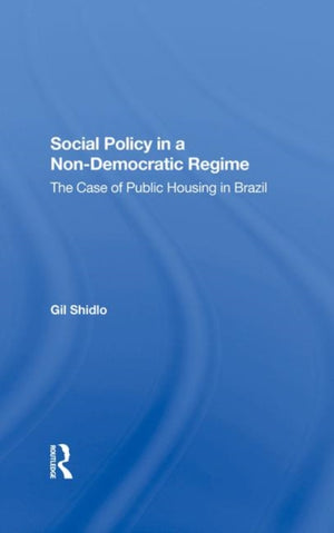 Social Policy In A Nondemocratic Regime