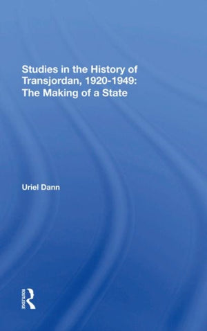 Studies In The History Of Transjordan, 19201949