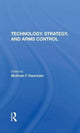 Book cover of: Technology, Strategy, And Arms Control. By: Hanrieder, Wolfram F.