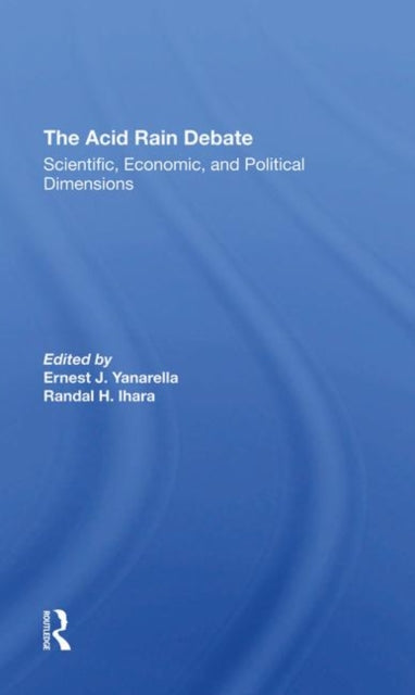 Book cover of: Acid Rain Debate. By: Ernest J. Yanarella