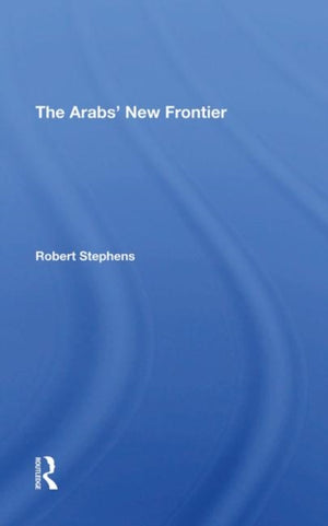 The Arabs' New Frontier
