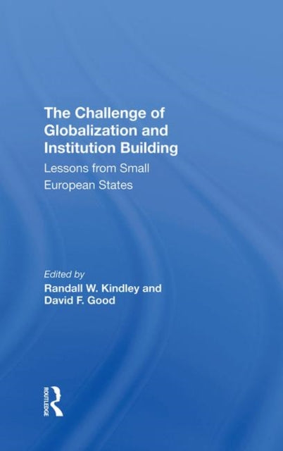 Book cover of: Challenge Of Globalization And Institution Building. By: Randall W. Kindley