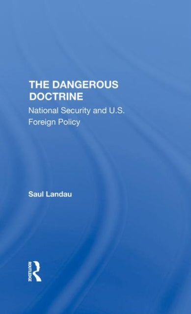 The Dangerous Doctrine