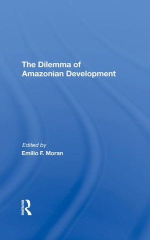 Dilemma Of Amazonian Development