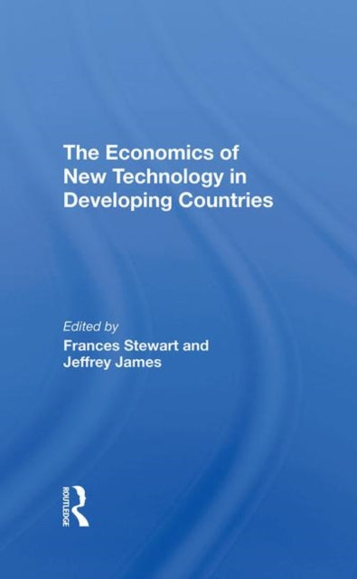 Book cover of: Economics Of New Technology In Developing Countries. By: Frances Stewart