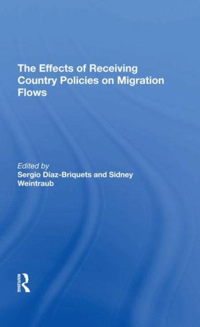 Book cover of: Effects Of Receiving Country Policies On Migration Flows