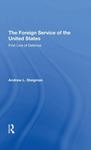 The Foreign Service Of The United States
