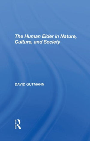 Human Elder In Nature, Culture, And Society