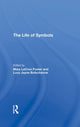 Book cover of: Life Of Symbols. By: Mary LeCron Foster
