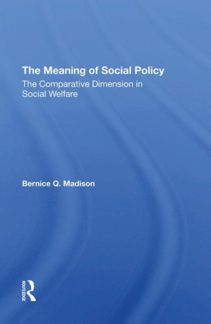 The Meaning Of Social Policy