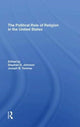 Book cover of: Political Role Of Religion In The United States. By: Stephen D. Johnson
