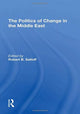 Book cover of: Politics Of Change In The Middle East. By: Robert B. Satloff