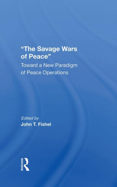 Book cover of: Savage Wars Of Peace