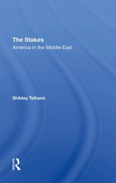 Book cover of: Stakes. By: Shibley Telhami