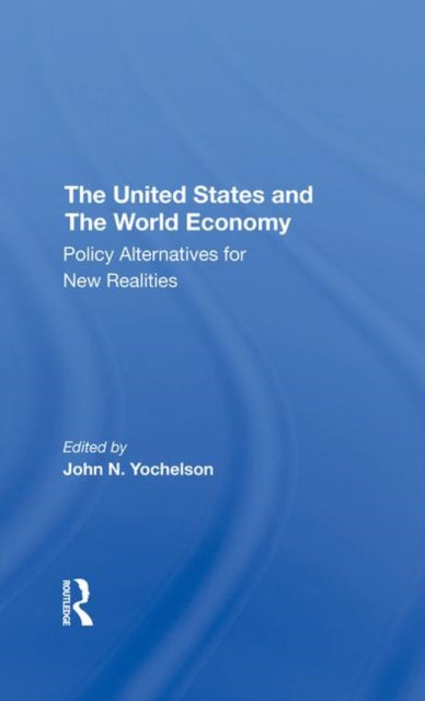 Book cover of: U.s. And The World Economy. By: John Yochelson