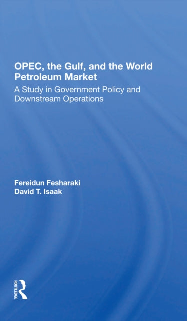 Opec, The Gulf, And The World Petroleum Market