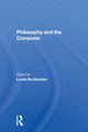 Book cover of: Philosophy And The Computer. By: Leslie Burkholder