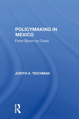 Policymaking In Mexico