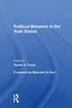 Book cover of: Political Behavior In The Arab States. By: Tawfic E. Farah