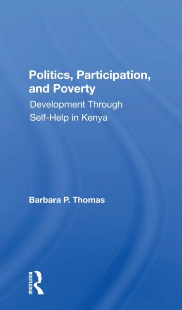 Book cover of: Politics, Participation, And Poverty. By: Barbara P. Thomas-Slayter