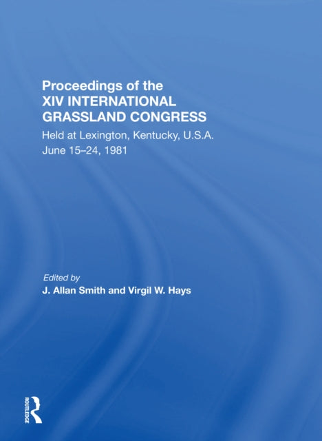 Book cover of: Proceedings Of The Xiv International Grassland Congress. By: J. Allan Smith