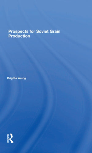 Prospects For Soviet Grain Production