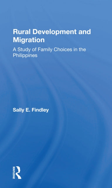 Book cover of: Rural Development And Migration. By: Sally E. Findley