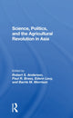 Book cover of: Science, Politics, And The Agricultural Revolution In Asia. By: Anderson, Robert S.