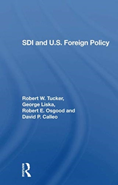 Book cover of: Sdi And U.s. Foreign Policy. By: Robert W. Tucker