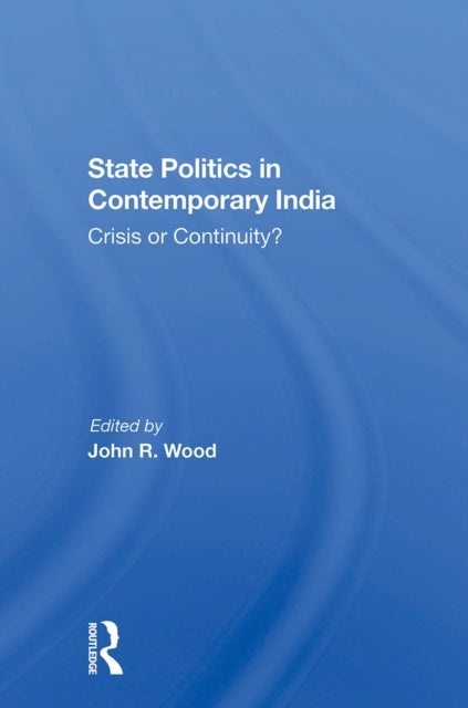 Book cover of: State Politics In Contemporary India