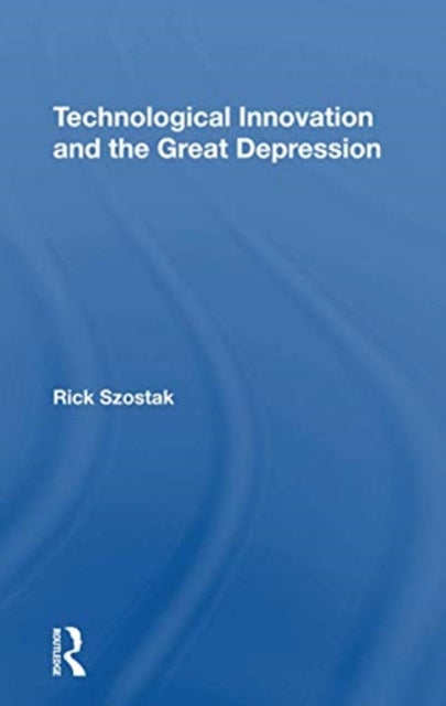 Technological Innovation And The Great Depression