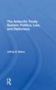 Book cover of: Antarctic Treaty System. By: Jeffrey D. Myhre