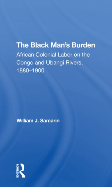 The Black Man's Burden