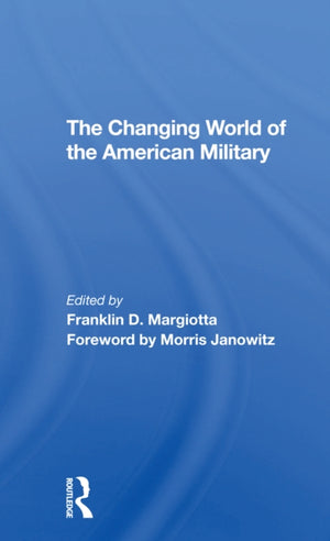 Changing World Of The American Military