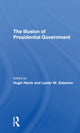 Book cover of: Illusion Of Presidential Government. By: Hugh Heclo