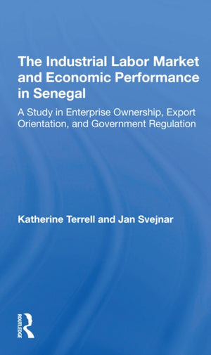 The Industrial Labor Market And Economic Performance In Senegal